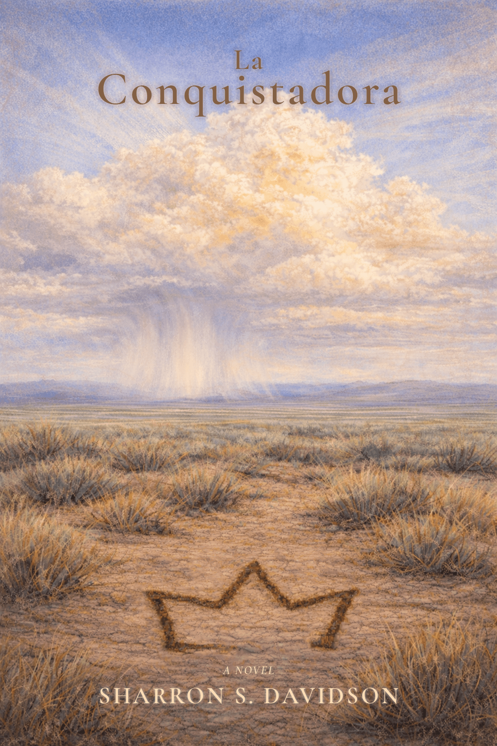 La Conquistadora — A Novel by Sharron S. Davidson